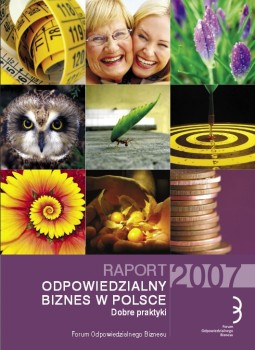 Raport „Odpowiedzialny biznes w Polsce 2007. Dobre praktyki”