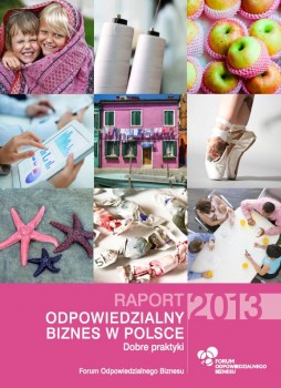 Raport „Odpowiedzialny biznes w Polsce 2013. Dobre praktyki”