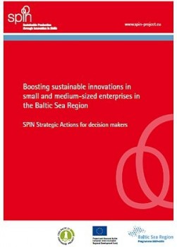 Raport „Boosting sustainable innovations in small and medium-sized enterprises in the Baltic Sea Region. SPIN Strategic Actions for decision makers”