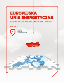 Europejska Unia Energetyczna Kompromis dla Rozwoju i Dobrej Energii